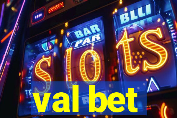 val bet